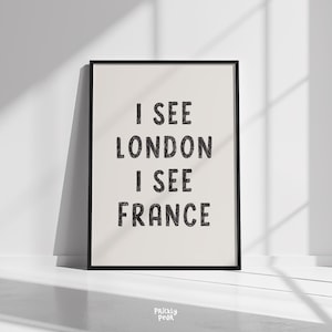 Funny Bathroom Printable Wall Art, I See London I See France Typography Poster, Cute Quirky Trendy Washroom Toilet Decor, Digital Download