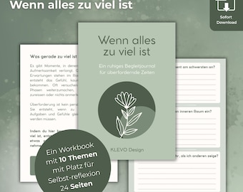 以下が含まれることがあります： ドイツ語のワークブック「Wenn alles zu viel ist」。表紙には花の模様と「Ein ruhiges Begleitjournal für überfordernde Zeiten」の文字。10のテーマと24ページの自己反省用です。