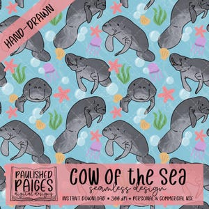 May include: A seamless pattern with grey manatees, starfish, jellyfish, and seaweed on a light blue backdrop. The design includes the text "Cow of the Sea" and "Hand-Drawn".