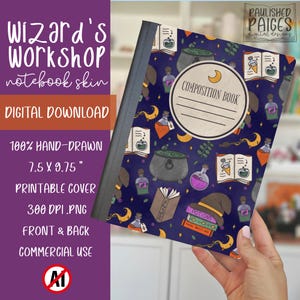 May include: A notebook skin with a "Wizard's Workshop" theme. The cover features a dark blue background with illustrations of potion bottles, cauldrons, books, and moons. The text "COMPOSITION BOOK" is on the front. The dimensions are 7.5 x 9.75 inches.