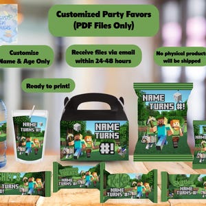 May include: A collection of customized party favors featuring a Minecraft theme. The set includes water bottle labels, a cup, a gift box, chip bags, and candy wrappers. Each item is decorated with Minecraft characters and the text "NAME TURNS #!".