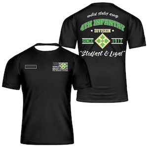 Black 4th Infantry Division T-Shirt Since 1917 “Stedfast & Loyal” 4ID American Flag Army Military Gift Tee