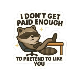 Funny Raccoon Kiss-Cut Stickers, Office Humor, Laptop Decals, Gift for Coworkers, Quirky Sticker Pack, Motivational Office Decor