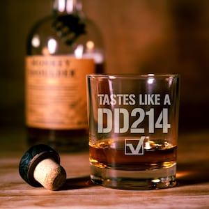 Tastes Like a DD214 Whiskey Glass - DD-214 Alumni Veteran Gifts