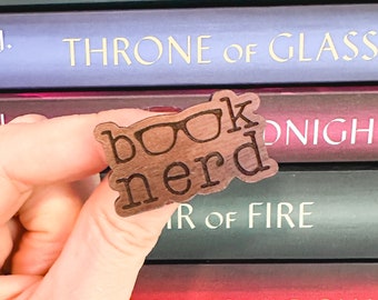 Book Nerd Wooden Pin or Needleminder Book Lover I Love Books Gift for Book Lover