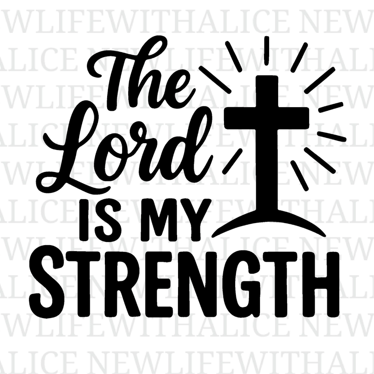 The Lord is My Strength Christian SVG, Bible Verse Cut File (digital ...