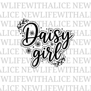 May include: Black and white graphic with the words "Daisy girl" in a cursive font, decorated with small daisy flowers and leaf accents. The background has a repeating pattern of text.