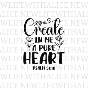 Puede incluir: Texto negro sobre fondo blanco que dice "Crea en mí un corazón puro" con "Salmo 51:10" debajo. La palabra "Crea" está en una fuente decorativa, separada por ilustraciones florales.