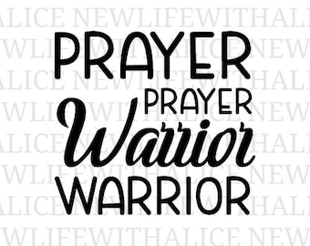 May include: Black text on a white background reads "PRAYER WARRIOR" in a mix of block and script fonts. The word "PRAYER" appears twice, once above and once between "WARRIOR". The design is simple and bold.