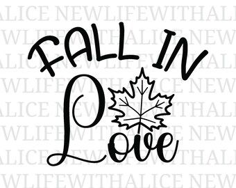 Archivo de corte SVG "Enamórate del otoño" para Cricut, silueta, camisa, taza, calcomanía, arte de pared, decoración de cosecha