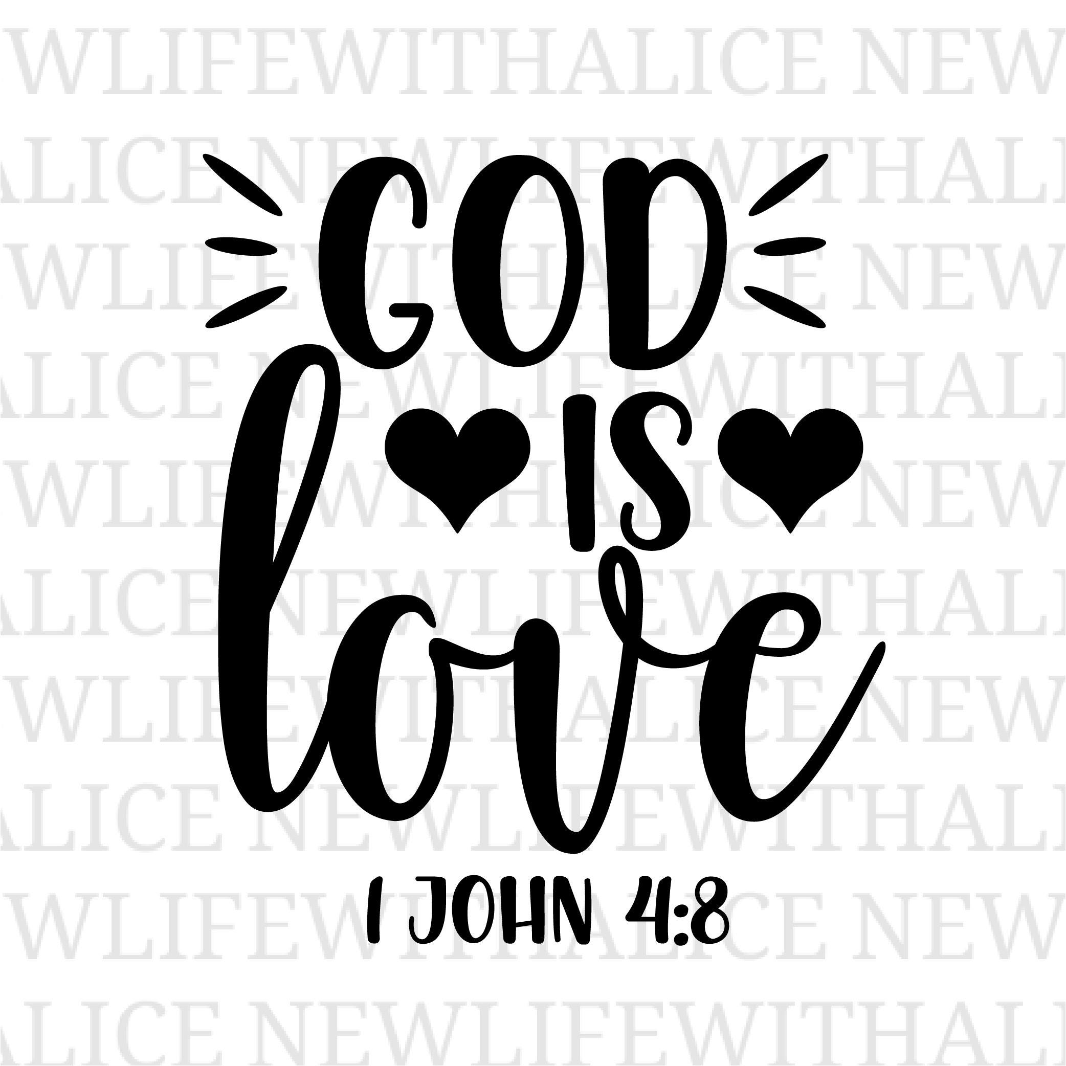 God is Love Bible Verse Printable Graphic Svg Christian Christian ...