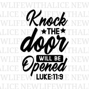 Klop en de deur wordt geopend SVG Luke 11:9 bijbelvers gesneden bestand christelijk geloof Cricut silhouet religieus inspirerend ontwerp