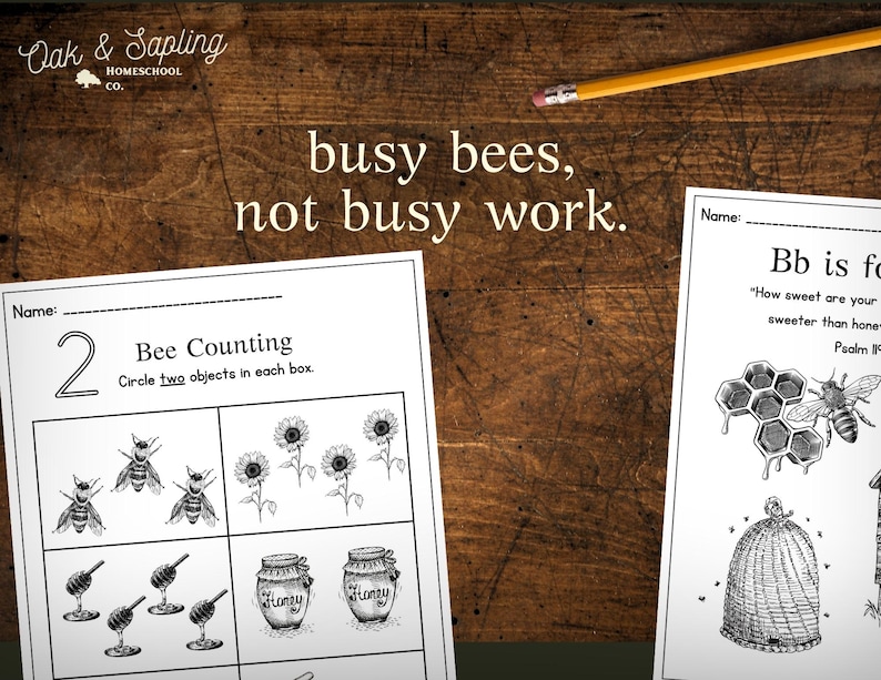 May include: A wooden background with the text "busy bees, not busy work." Two worksheets are visible, one titled "Bee Counting" and the other "Bb is for." A yellow pencil rests at the top. The worksheets feature bee and honey-themed illustrations.