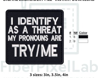 TRY ME Threat Embroidery Design – Instant Download