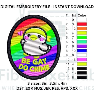 Puede incluir: Archivo de bordado digital con un pájaro de dibujos animados sobre un fondo de arcoíris y el texto "BE GAY DO CRIME". Disponible en 3 tamaños: 7,6 cm, 8,9 cm y 10,2 cm. Descarga instantánea.