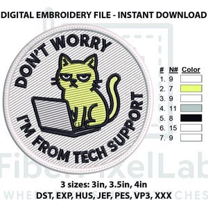 Könnte beinhalten: Gestickter Aufnäher mit einer grimmigen gelben Katze vor einem Laptop. Der Text lautet "DON'T WORRY I'M FROM TECH SUPPORT". Erhältlich in 3 Größen: 7,6 cm, 8,9 cm und 10,2 cm.