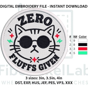 Op de afbeelding: Geborduurde patch met een kat met een zonnebril en de tekst "ZERO FLUFFS GIVEN". Het ontwerp bevat rode en turquoise accenten. Verkrijgbaar in de maten 7,6 cm, 8,9 cm en 10,2 cm.