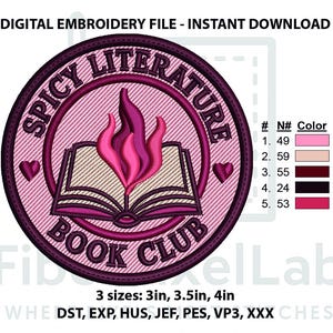 Puede incluir: Un diseño de bordado digital circular que muestra un libro abierto con una llama rosa y magenta que surge del centro. El texto dice SPICY LITERATURE BOOK CLUB con dos pequeños corazones a los lados. Incluye una tabla de colores con cinco tonos.