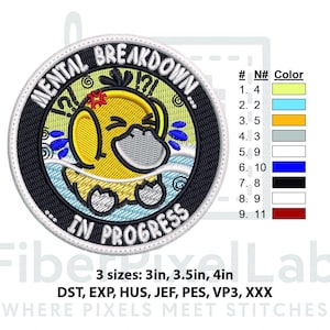 May include: Embroidered patch with a yellow duck in water, with the text "MENTAL BREAKDOWN IN PROGRESS." The patch is round, with a black border and white text. Available in 3, 3.5, and 4-inch sizes.