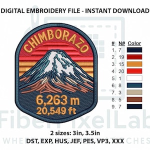 May include: Embroidered patch featuring the Chimborazo mountain with a sunset design. The patch includes the text "CHIMBORAZO" and the mountain's elevation: 6,263 m (20,549 ft). Available in 3-inch and 3.5-inch sizes. Digital embroidery file.