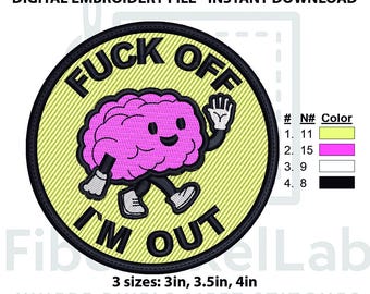 Fuck Offee – I’m Out Brain Embroidery Design – Instant Download