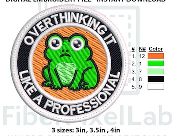 Funny Frog Overthinking Patch Embroidery Design – Instant Download