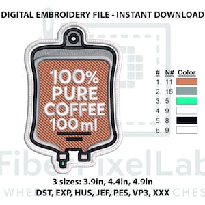 May include: Digital embroidery file of a coffee IV bag design. The design includes the text "100% Pure Coffee 100ml". Available in three sizes: 9.9cm, 11.2cm, and 12.4cm. The file is an instant download.