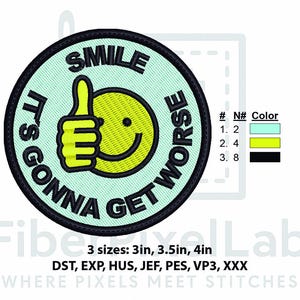 Può includere: Toppa ricamata con sfondo azzurro chiaro e bordo nero. La toppa presenta una faccina sorridente gialla con il pollice in su, con le parole "SMILE" e "IT'S GONNA GET WORSE" in testo nero. Disponibile in 3 misure: 7.6cm, 8.9cm, 10.2cm.