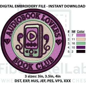 May include: A circular digital embroidery file design featuring a purple border with the text AUDIOBOOK LOVERS BOOK CLUB and two small hearts. The center shows a light green media player with headphones and a play button. Includes a color chart.