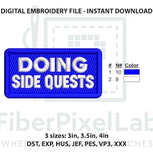 May include: A blue embroidered patch with the text "DOING SIDE QUESTS" in white. The rectangular patch has rounded corners. The image also includes colour codes and size options of 7.6, 8.9, and 10.2 cm.