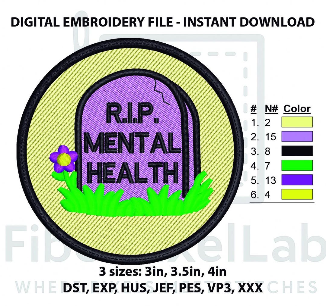 RIP Mental Health Funny Grave Patch Embroidery Design – Instant ...