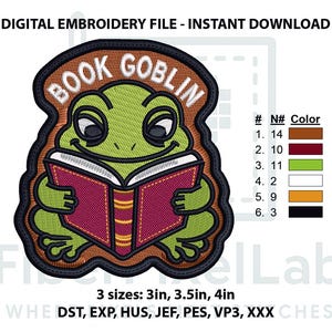 May include: A digital embroidery design featuring a green goblin reading a red book with the text BOOK GOBLIN in white. The design includes a color chart with six numbered shades and lists three sizes: 3in, 3.5in, and 4in, plus file formats.