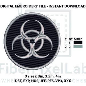 May include: A digital embroidery file featuring a biohazard symbol in a circular design. The symbol is silver, set against a black background, and framed by a gray border. The file is available in 3, 3.5, and 4-inch sizes. Text reads: DIGITAL EMBROIDERY FILE - INSTANT DOWNLOAD.