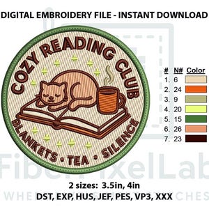 May include: A digital embroidery file featuring a circular design with a sleeping cat on a book, a mug, and the text "Cozy Reading Club." The design includes the words "Blankets," "Tea," and "Silence." Available in two sizes: 3.5 inches and 4 inches.