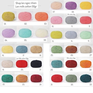 May include: A grid of 33 skeins of Len milk cotton yarn, each 50 grams, in various colors. The color range includes shades of yellow, pink, orange, purple, green, blue, brown, and red. The text "Shop len ngoc nhien" and "Len milk cotton 50gr" are visible.