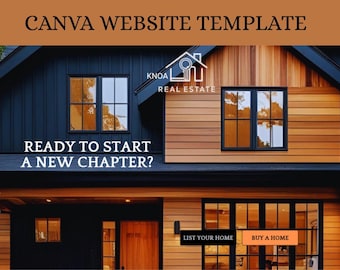 May include: A Canva website template for real estate, showing a modern house with wood and dark blue cladding. The text "READY TO START A NEW CHAPTER?" is displayed, with options to "LIST YOUR HOME" and "BUY A HOME."