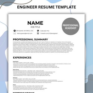 May include: A white resume template for an engineer, with the title "ENGINEER RESUME TEMPLATE" at the top. The resume includes sections for name, job title, professional summary, experiences, and certifications. A gray circle is labeled "PROFESSIONAL HEADSHOT".