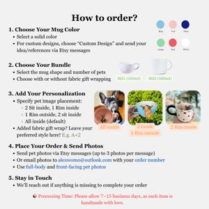 May include: An instructional graphic titled "How to order?" details the steps for ordering a custom pet mug. The steps include choosing a mug color, bundle, and personalization options. Examples of mugs with pet images are shown.