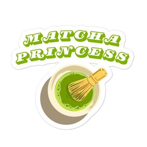 Matcha Princess Sticker | Whisk Matcha Green Tea Vinyl Decal | Kawaii Matcha Lover Gift for Laptop, Tumbler, Water Bottle & Journal