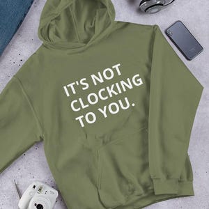 Justin Bieber Meme Hoodie, &quot;It&#39;s Not Clocking to You&quot;, Funny Justin Bieber Viral Quote Unisex Oversized Sweatshirt, Bieber Fan Gift Merch