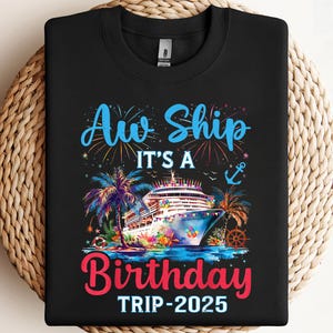 ¡Oh, barco, es un viaje de cumpleaños 2025! Crucero, vacaciones familiares, PNG, sublimación, diseño de clipart, descarga digital