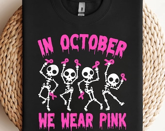 In October We Wear Pink Breast Cancer Awareness Skeleton PNG, sublimation, clipart design, digital download