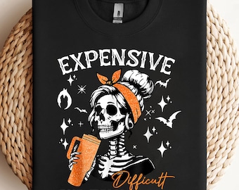 Expensive Difficult & Talks Back Halloween Mama Skeleton PNG, sublimation, clipart design, digital download