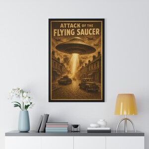 Vintage UFO Poster - Flying Saucer Attack - Retro Sci-Fi Wall Art - Alien Invasion Framed Print - 1950s Movie Style Decor