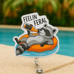 Funny Raccoon Badge Reel Feelin Feral Summer Pool Vibes ID Holder Work Nurse Gift for Coworker Retractable Clip Cute Lazy Animal Accessory