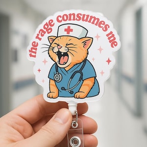 Funny Nurse Badge Reel Cat ID Holder The Rage Consumes Me Retractable Clip for RN Lpn CNA Ideal Medical Gift for Coworker Friend Him Her