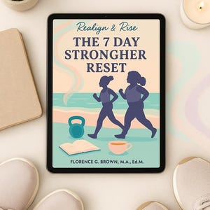 Peut inclure: Une tablette affiche le texte "Start Your Reset Today" et "Realign & Rise THE 7 DAY STRONGER RESET". L'image montre deux silhouettes de personnes marchant, un kettlebell, un livre et une tasse. Le nom de l'auteur est également visible.