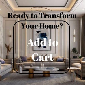 Puede incluir: Salón moderno con muebles de tonos neutros, incluyendo sofás, mesas de centro y plantas decorativas. La imagen muestra el texto "Ready to Transform Your Home? Add to Cart."