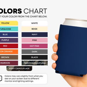 May include: A color chart for a beverage can cooler featuring a list of color options including yellow, turquoise, blue, purple, red, neon orange, brown, maroon, white, beige, navy, pink, hot pink, dark, black, forest camouflage, and army camouflage.
