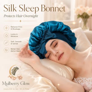 May include: A deep teal silk sleep bonnet featuring a decorative bow detail on the front. The text on the image reads: Silk Sleep Bonnet, Protects Hair Overnight, Reduces Frizz & Breakage, Locks in Moisture, Soft, Smooth & Gentle, Better Hair, Better Sleep, Mulberry Glow.